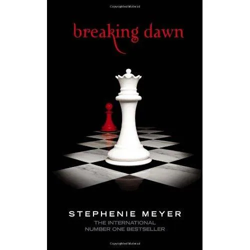 Stephenie Meyer: Breaking Dawn (2008)