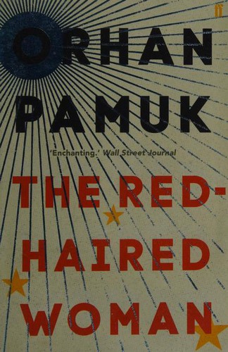 Orhan Pamuk: Red-Haired Woman (2018, Faber & Faber, Limited)