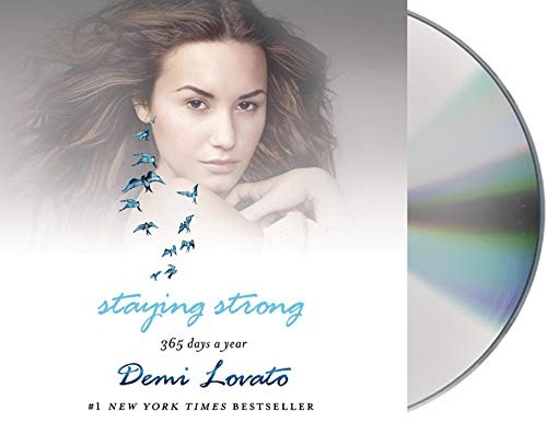 Demi Lovato, Katie Schorr: Staying Strong (AudiobookFormat, 2014, Macmillan Young Listeners)
