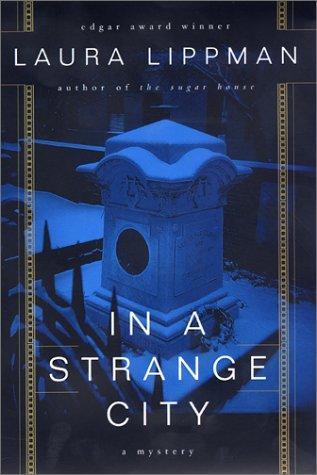 Laura Lippman: In a strange city (2001)