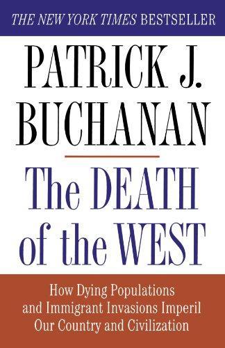 Patrick J. Buchanan: The Death of the West (2002)