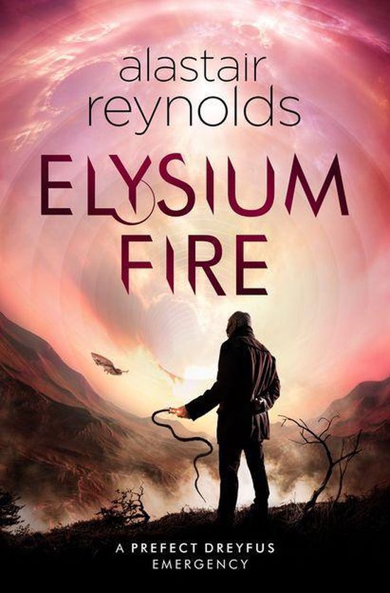 Alastair Reynolds: Elysium Fire (2018, Orion Publishing Group, Limited)