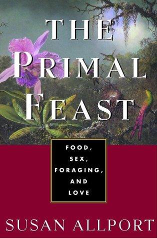 Susan Allport: The Primal Feast (2000, Harmony)