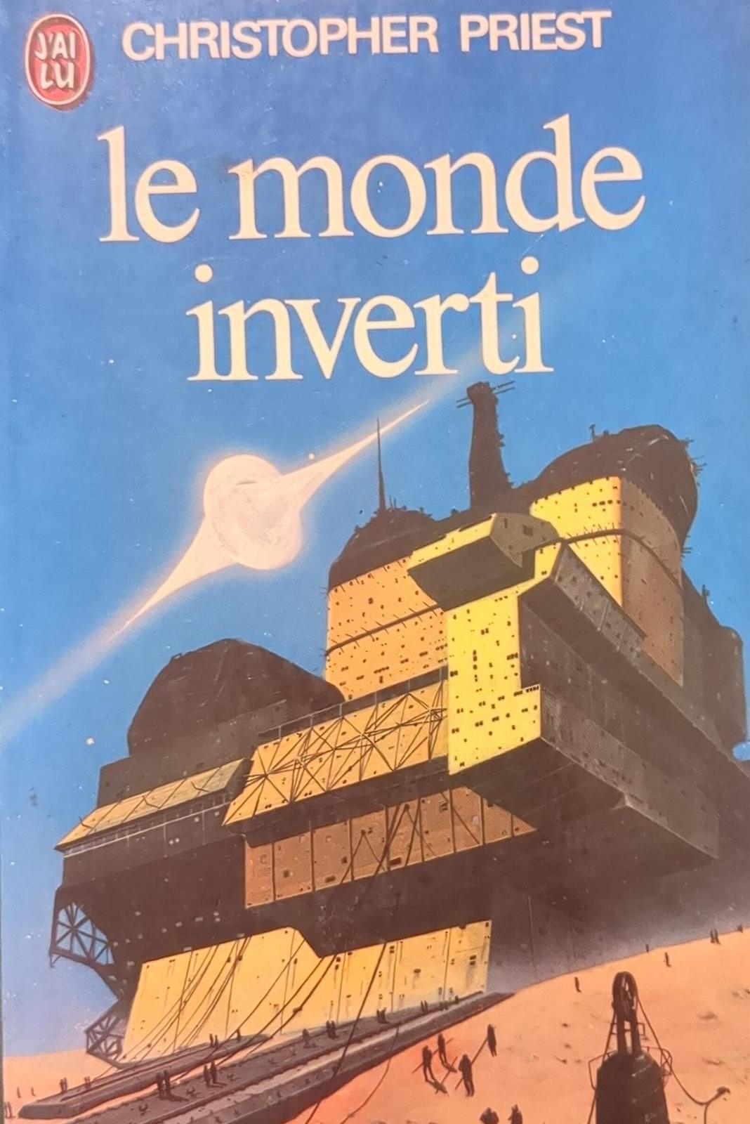 Christopher Priest, Christopher Priest: Le Monde inverti (French language, J'ai Lu)