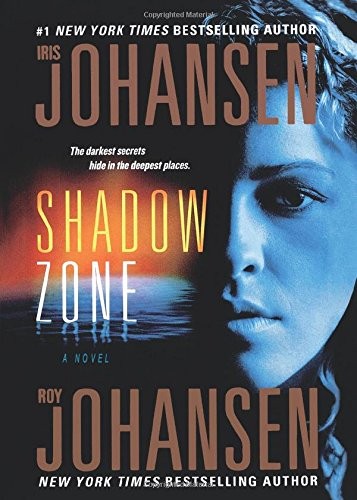 Iris Johansen, Roy Johansen: Shadow Zone (Paperback, 2010, St. Martin's Griffin)