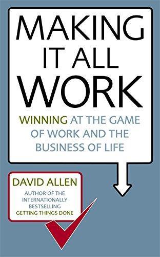David Allen: Making it All Work (2008)