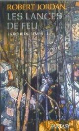 Robert Jordan: Les lances de feu (French language, 2008)