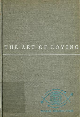 Erich Fromm: The art of loving. (1956, Harper)