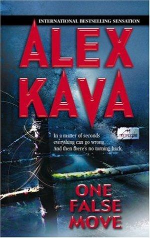 Alex Kava: One False Move (MIRA) (Paperback, 2005, Mira)