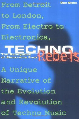 Dan Sicko: Techno Rebels (1999)