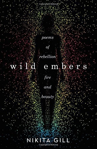 Nikita Gill: Wild Embers (Paperback, 2017, Hachette Books)
