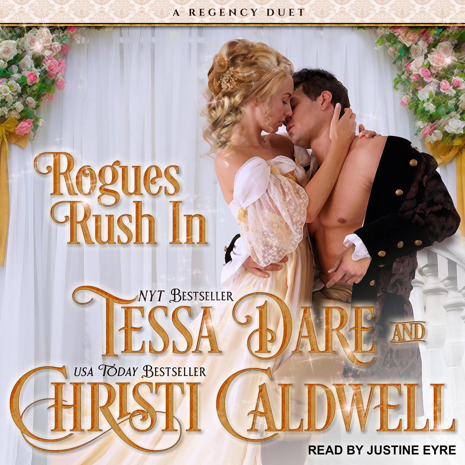 Tessa Dare, Justine Eyre: Rogues Rush In (AudiobookFormat, 2019, Tantor)