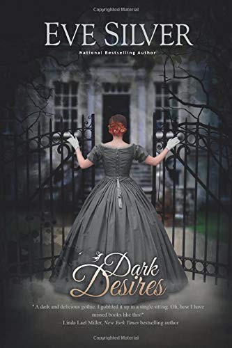 Eve Silver: Dark Desires (Paperback, 2016, Eve Silver)
