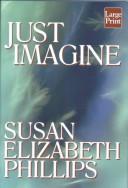 Susan Elizabeth Phillips: Just imagine (2002, Wheeler)