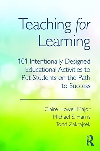 Michael S. Harris, Claire Howell, Todd Zakrajsek: Teaching for Learning (2016, Routledge)