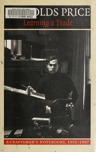 Reynolds Price: Learning a trade (1998, Duke University Press)