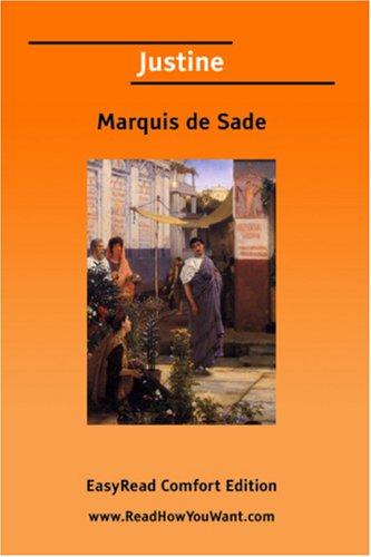 Marquis de Sade: Justine [EasyRead Comfort Edition] (Paperback, 2006, ReadHowYouWant.com)
