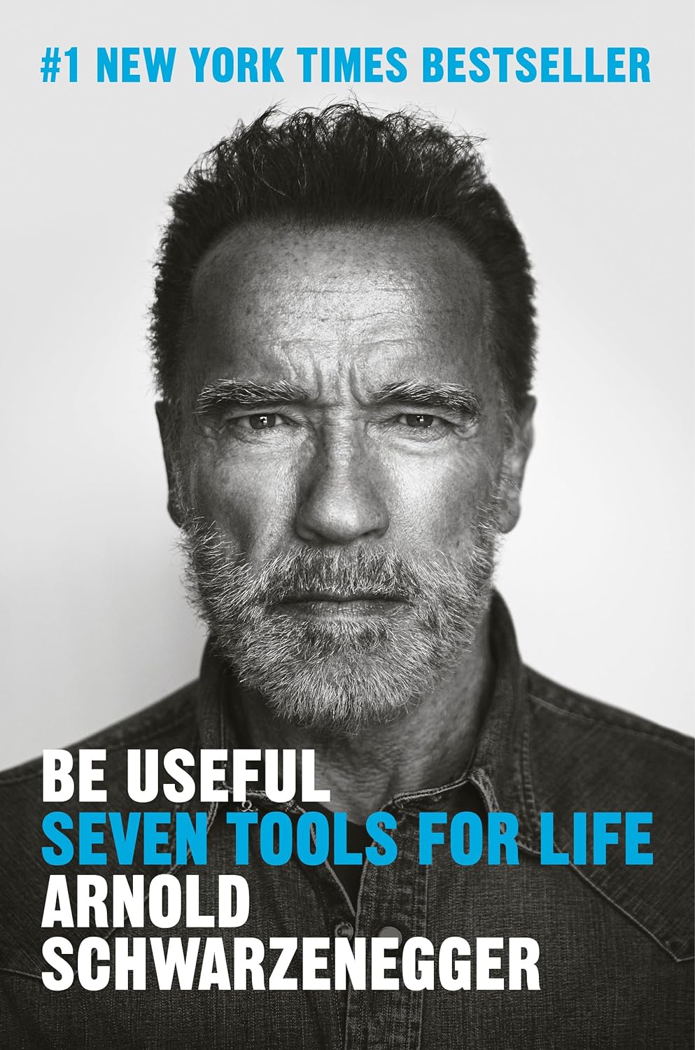 Arnold Schwarzenegger: Be Useful (2023, Penguin Publishing Group)