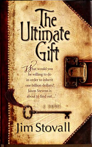 Jim Stovall: The ultimate gift (Hardcover, 2001, RiverOak Pub.)