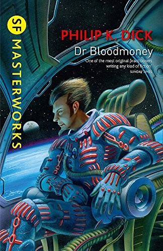 Philip K. Dick: Dr Bloodmoney (2014, ORION PUBLISHING GROUP)