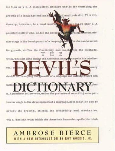 Ambrose Bierce: The devil's dictionary (1999, Oxford University Press)