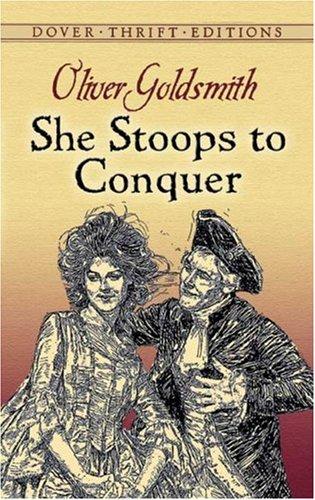 Oliver Goldsmith: She stoops to conquer (1991, Dover Publications)