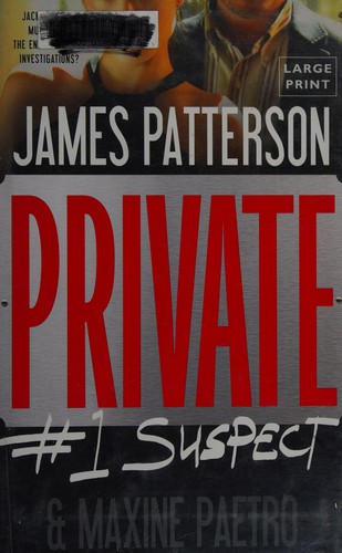 James Patterson: Private (2012, Little, Brown and Co.)