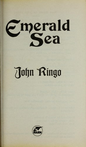 John Ringo: Emerald sea (2005, Baen, Melia [distributor])