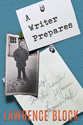 Lawrence Block: A Writer Prepares (Paperback, 2021, LB Productions)