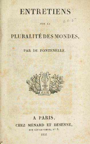 Fontenelle M. de: Entretiens sur la pluralité des mondes (French language, 1828, Ménard et Desenne)