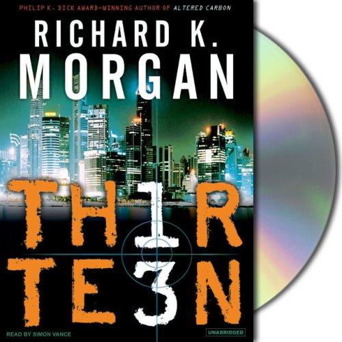 Richard Morgan: Thirteen (2007, Tantor Media)