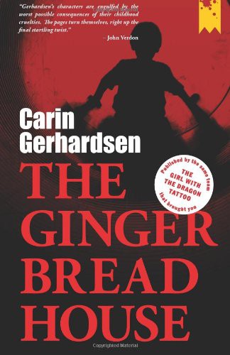 Carin Gerhardsen: The Gingerbread House (Paperback, 2012, Stockholm Text)