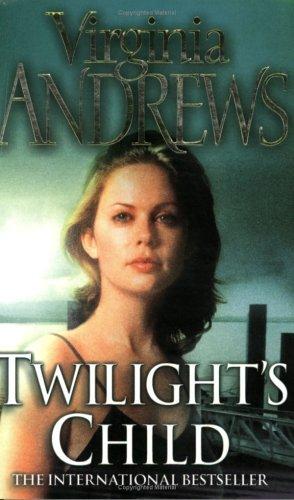 V. C. Andrews: Twilight's Child (The Cutler Family Series) (Paperback, 2002, Pocket Books)