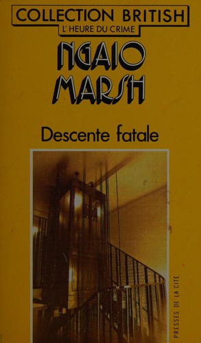 Ngaio Marsh: Descente fatale (French language, 1991, Presses de la Cité)