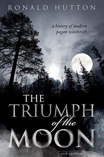 Ronald Hutton: The Triumph of the Moon: A History of Modern Pagan Witchcraft (2019, Oxford University Press)