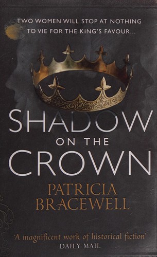 Patricia Bracewell: Shadow on the Crown (2014, HarperCollins Publishers Limited)