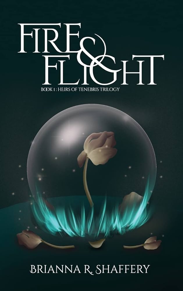 Brianna R. Shaffery: Fire & Flight (2022, BRS Writes L.L.C.)