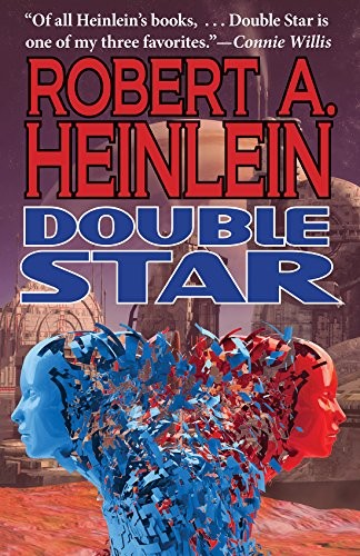 Robert A. Heinlein: Double Star (2015, Phoenix Pick)
