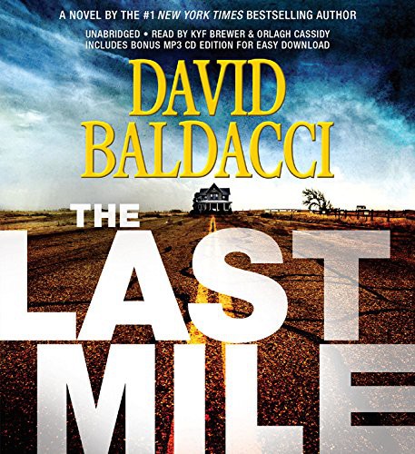 David Baldacci, Kyf Brewer, Orlagh Cassidy: The Last Mile Lib/E (AudiobookFormat, 2016, Grand Central Publishing)
