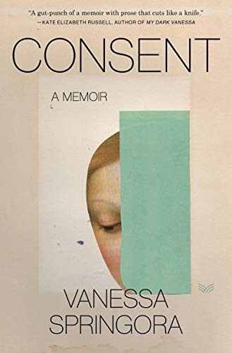 Natasha Lehrer, Vanessa Springora: Consent (Paperback, 2021, HarperVia)