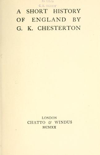 G. K. Chesterton: A short history of England (1917, Chatto & Windus)