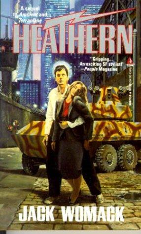 Jack Womack: Heathern (Paperback, 1991, Tom Doherty Associates)