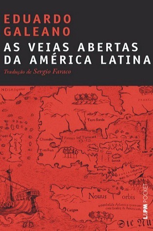 Eduardo Galeano: Veias Abertas da América Latina, As (Paperback, Portuguese language, 2010)