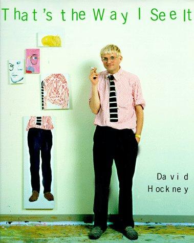 Hockney, David.: That's the way I see it (1993, Chronicle Bks)