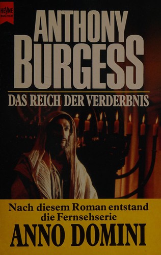 Anthony Burgess: Das Reich der Verderbnis (German language, 1985, Heyne)