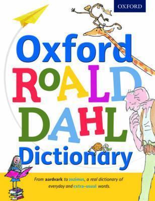 Roald Dahl, Oxford Dictionaries, Quentin Blake, Susan Rennie: Oxford Roald Dahl Dictionary (2016)