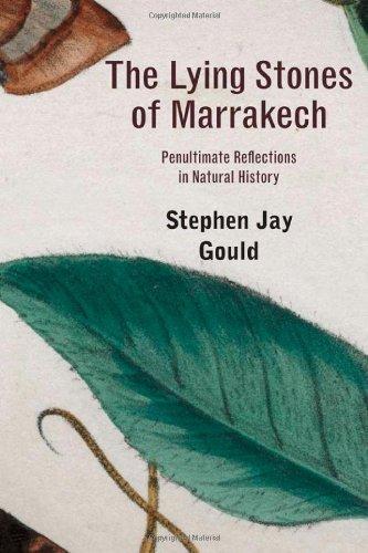 Stephen Jay Gould: The Lying Stones of Marrakech (2011, Belknap Press of Harvard University Press)