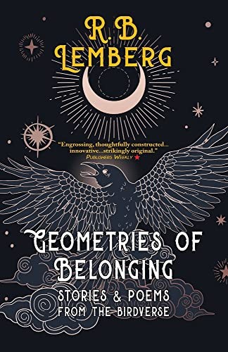 R. B. Lemberg (duplicate): Geometries of Belonging (2022, Fairwood Press, Fairwood Press LLC)