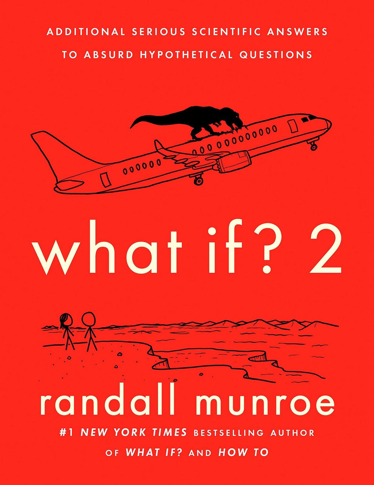 Randall Munroe: What if? 2 (2022, Riverhead Books)
