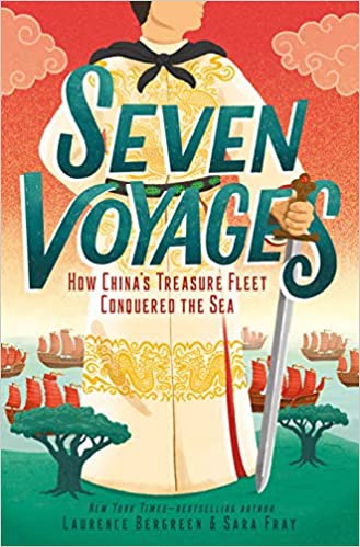 Laurence Bergreen, Sara Fray: Seven Voyages (Hardcover, 2021, Roaring Brook Press)